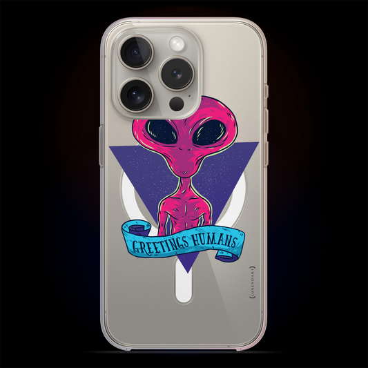 Alien Greetings Quote, iPhone 15 / Pro / Pro Max / Plus clear case with Magsafe